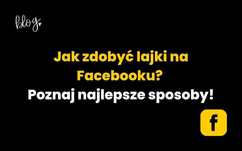 Skuteczne sposoby na zdobycie lajków na Facebooku – sprawdzone metody i porady